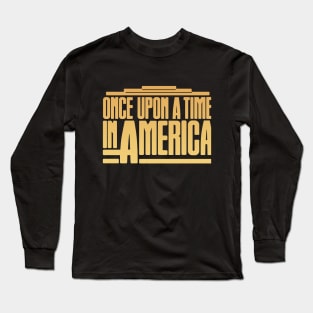 Once Upon A Time In America (1984) Long Sleeve T-Shirt